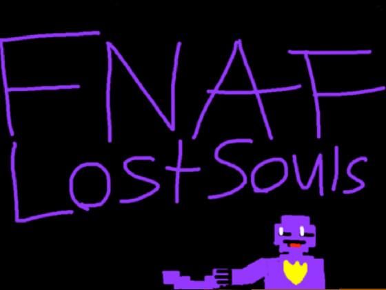 FNAF: Lost Souls  1 1