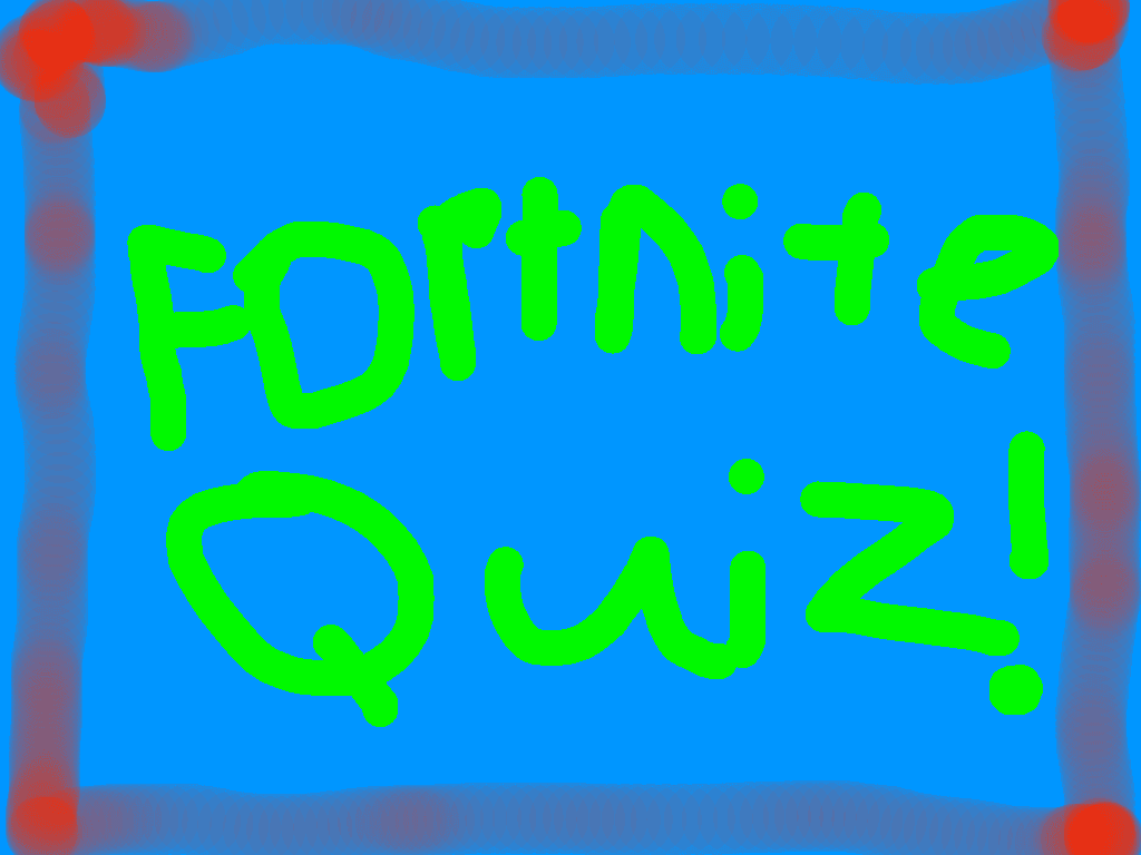 Fortnite Quiz (New!)