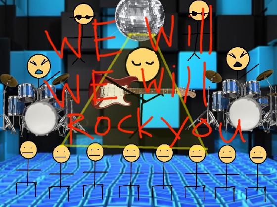 we will rock you band 1