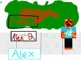 Talk to Alex or preston plaze