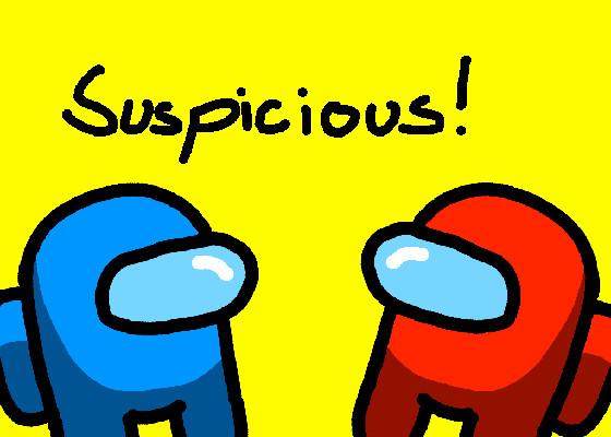 Suspicious! 1