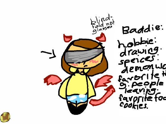 new oc: Baddie