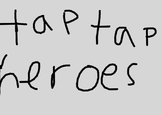 Tap tap heroes 1