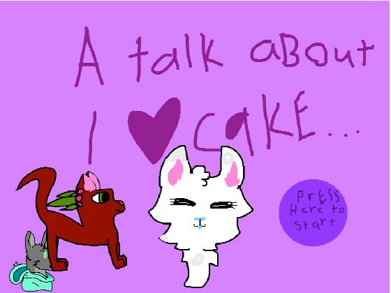 a talk about I Love Cake! 1