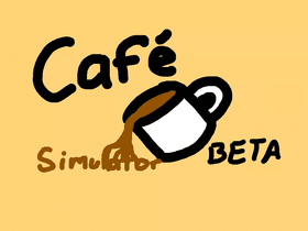 Cafe Simulator [BETA]