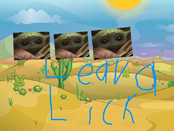 leav a lick