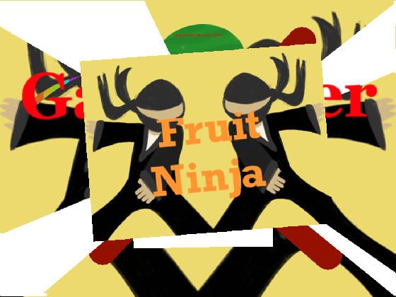 Fruit Ninja 1 1 1 1