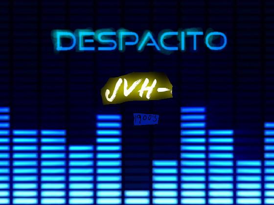 Despacito (finished)