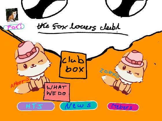 The Fox Lovers Club!