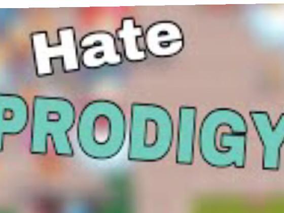 Proigy hate