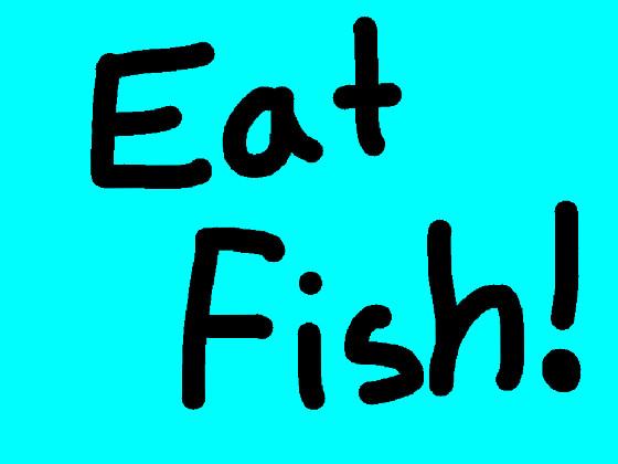 Eat Fish