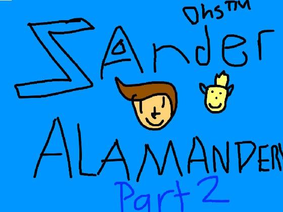 Zander Alamander part 2