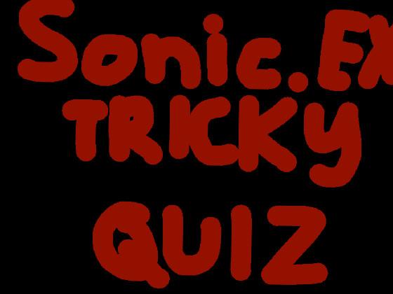 Sonic.exe tricky Quiz! 1