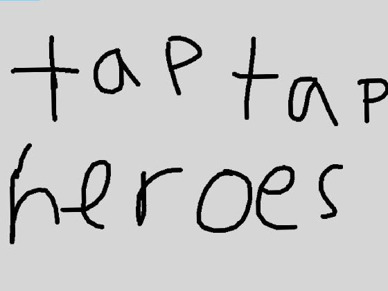 Tap tap heroes 1