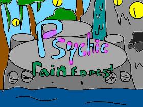 psychic rainforest