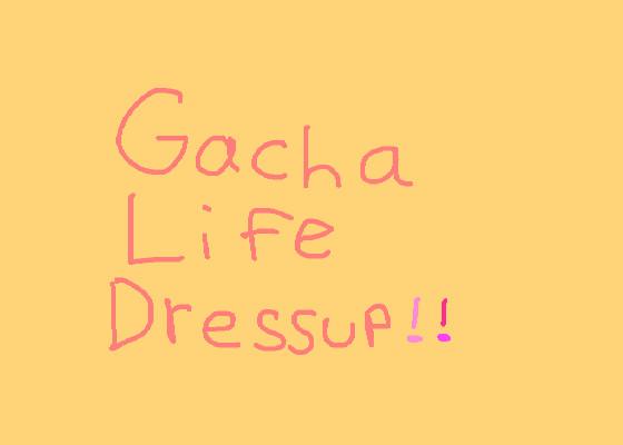 Gacha Life Dressup!💗✨ 1