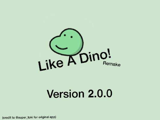 Like A Dino