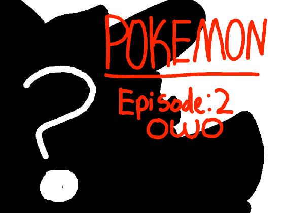 Pokemon Ep 2