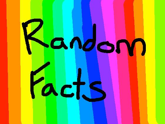 Random Facts