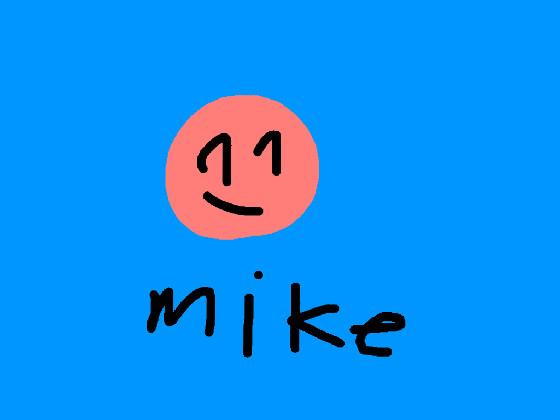 mike