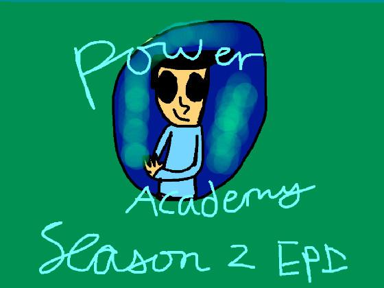 Power acadmey season two ep 1