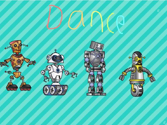 Let’s Dance With My Robot