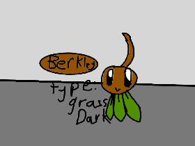 fanmade pokemon#6 berkly