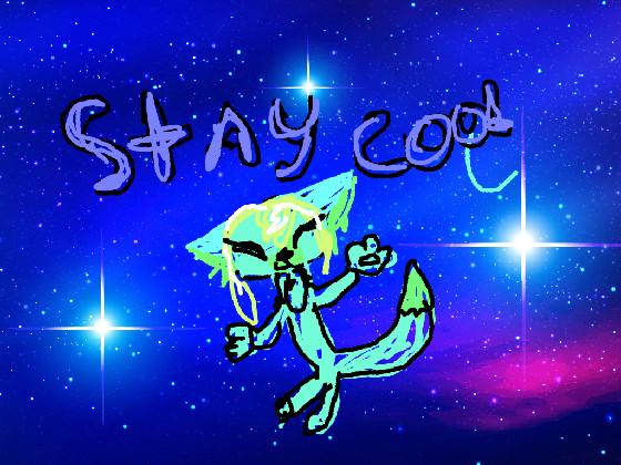 stay cool