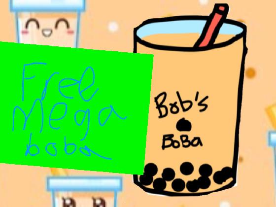 FREE MEGA BOBA