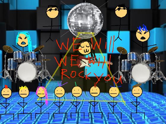 We will rock you🎹🥁🎸🎺