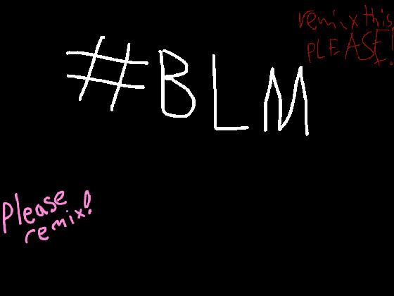 #BLM 1