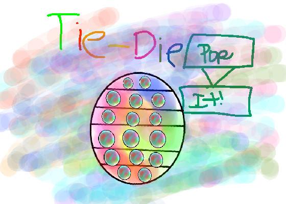 Tie die pop it!