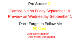 Pro Soccer 2 News