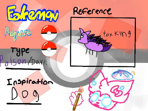 re:fakemon request toxking! 