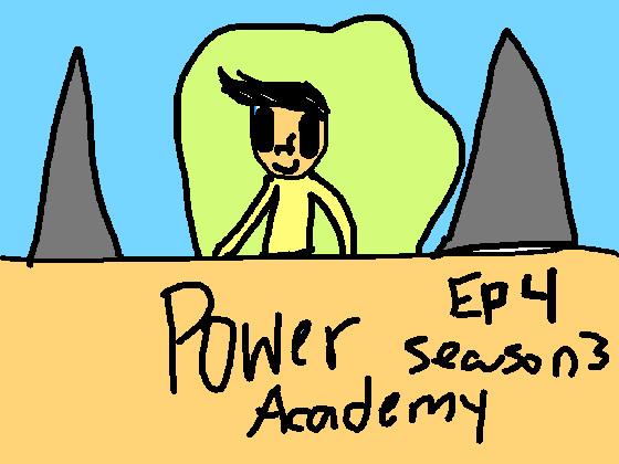 Power academy season 3 ep.4