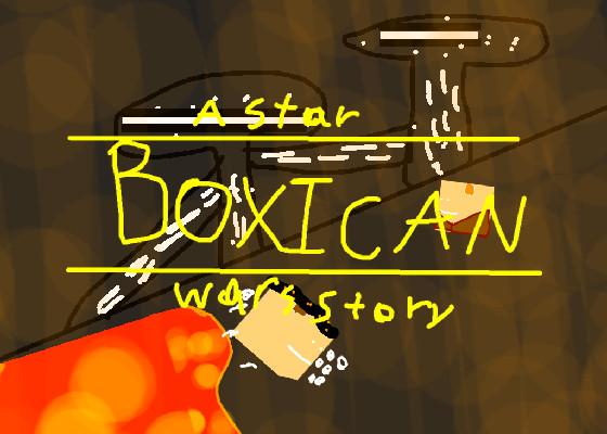 Boxican:A star wars story