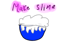 make slime and play with it