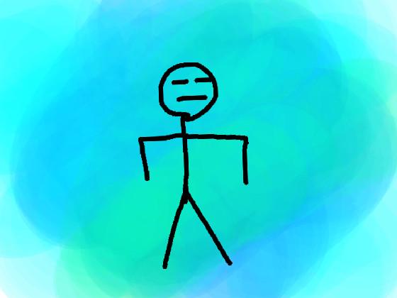 Stickman dance:)