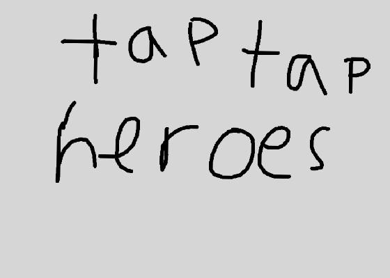 Tap tap heroes 1