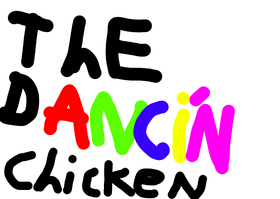 The Dancin Rappin Chicken