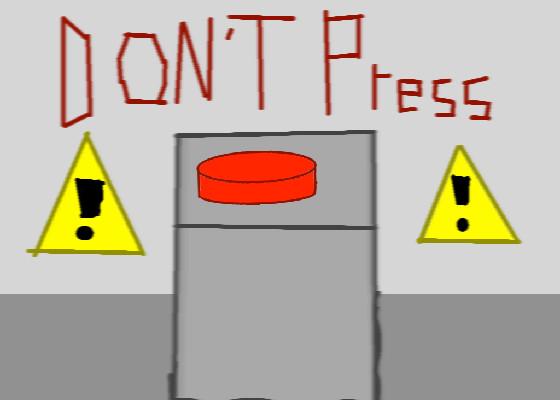 DONT PRESS THE BUTTON!! eEp 1