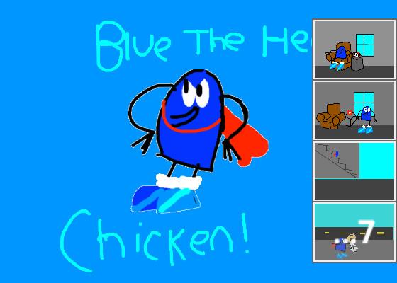 Blue The Hero Chicken