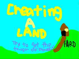 Creating A Land
