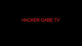 HACKER GABE TV