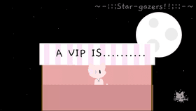 ~-;:;Star-gazers VIP explanation!!;:;-~