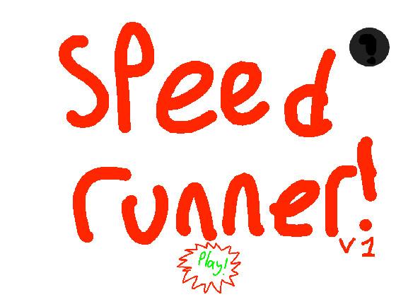 Speed Runner V1