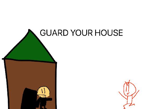 Guard your house demo 0.1