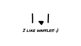 Do we all like waffles? :)