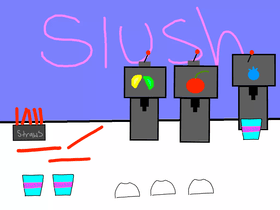 make a slush-e