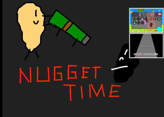 Nugget Time